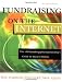 Fundraising on the Internet: The ePhilanthropyFoundation.org's Guide to Success Online, 2nd Edition