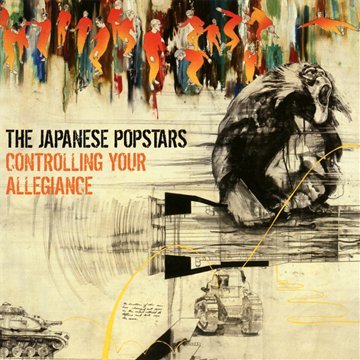 The Japanese Popstars - Controlling Your Allegiance (Album Sampler) - Zortam Music