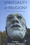 Spirituality or religion? : do we have to choose?