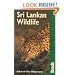 Sri Lankan Wildlife (Bradt Guides)