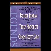 Legends: Stories by the Masters of Fantasy, Volume 2 | [Robert Jordan, Terry Pratchett, Orson Scott Card]