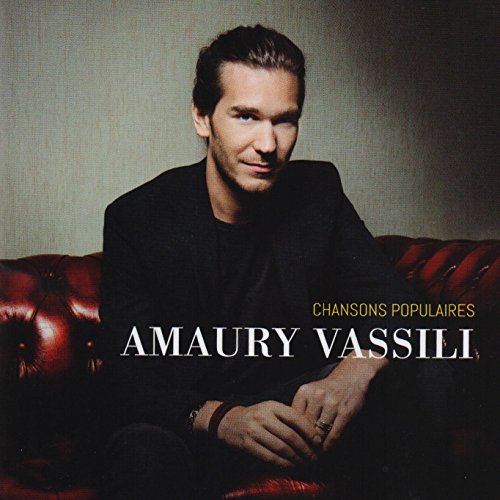 Amaury Vassili - Chansons Populaires - Zortam Music