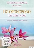 Ho'oponopono: Die Liebe in Dir