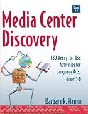 Media Center Discovery: 180 Ready-to-Use Activities for Language Arts, Grades 5-8 (A Marketplace Book)