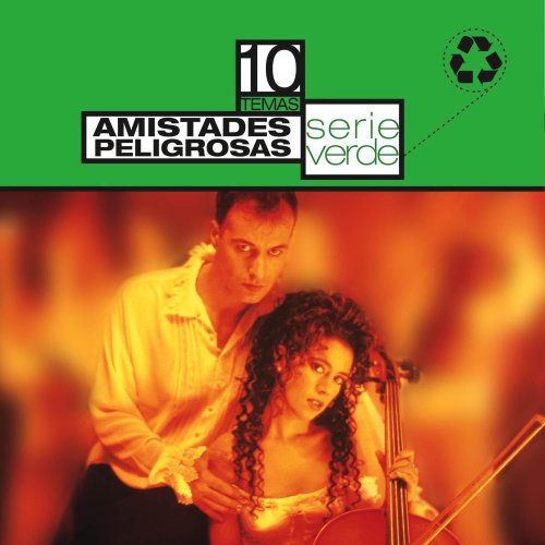 Amistades Peligrosas - Serie Verde - Zortam Music