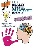 The really useful creativity book