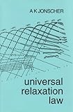 Universal relaxation law : a sequel to Dielectric relaxation in solids