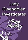 Lady Gwendolen investigates