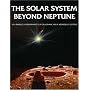 The Solar System Beyond Neptune (University of Arizona Space Science Series)