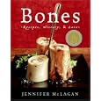 Bones: Recipes, History, and Lore