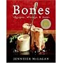 Bones: Recipes, History, and Lore