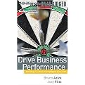 Drive Business Performance (Enabling a Culture of Intelligent Execution) (Abridged) (Compact Disc)