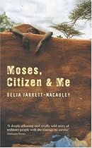 Moses, Citizen and Me
