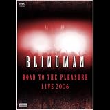 Road To The Pleasure Live 2006 [DVD]
