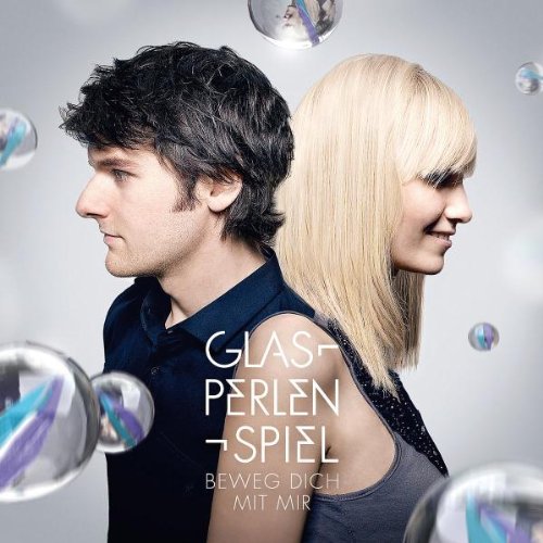 Glasperlenspiel - Beweg Dich Mit Mir - Zortam Music