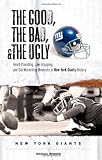 The Good, the Bad, and the Ugly New York Giants (Good, the Bad, & the Ugly)