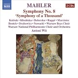 Mahler: Symphony No. 8 "Symphony of a Thousand"