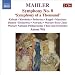 Mahler: Symphony No. 8 "Symphony of a Thousand"