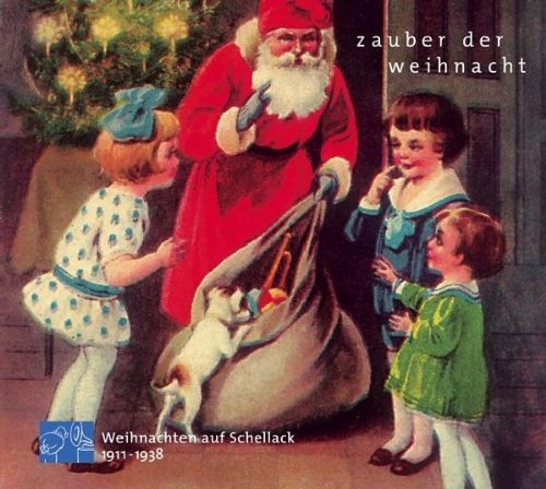 Zauber der Weihnacht 1 (Weihnachten auf Schellack 