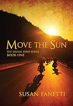 Move the Sun (Signal Bend Series Book 1)