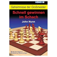 Geheimnisse der Gro�meister: Schnell gewinnen im Schach