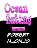 Ocean Eating: A Novel