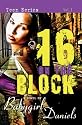 16 1/2 on the Block (Babygirl Drama)