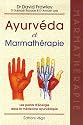 Ayurvéda et marmathérapie : Les points d'énergie dans la médecine ayurvédique