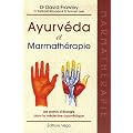 Ayurv�da et marmath�rapie : Les points d'�nergie dans la m�decine ayurv�dique
