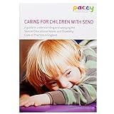 Caring for children with SEND : a guide to understanding and applying the Special Educational Needs and Disability Code of Practice in England
