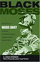 Black Moses: The Story of Marcus Garvey and the Universal Negro Improvement Association