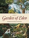 Garden of Eden: 100 Masterpieces of Botanical Illustration (25th Anniversary Special Edtn)