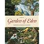 Garden of Eden: 100 Masterpieces of Botanical Illustration (25th Anniversary Special Edtn)