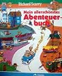 Mein allersch�nstes Abenteuerbuch