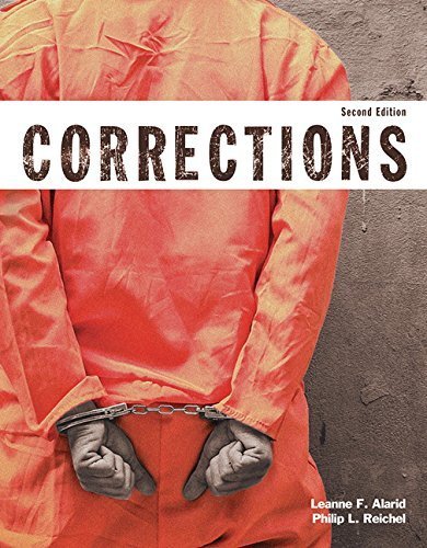 Corrections (Justice Series) (2nd Edition) by Alarid, Leanne F., Reichel, Philip L.(January 15, 2015) Paperback