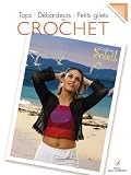 Tops, débardeurs, petits gilets au crochet : Couleurs soleil Tops, débardeurs, petits gilets au crochet : Couleurs soleil