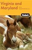 Fodor's Virginia & Maryland, 10th Edition: with Washington,
D.C. (Fodor's Gold Guides)