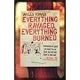 Everything Ravaged, Everything Burned de Wells Tower