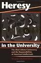 Heresy in the University: The Black Athena Controversy and the Responsibilities of American Intellectuals