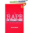 Rape on Prime Time: Television, Masculinity, and Sexual Violence (Feminist Cultural Studies, the Media, and Political... by Lisa M. Cuklanz