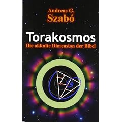 Torakosmos: Die okkulte Dimension der Bibel