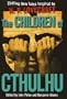The Children of Cthulhu: Chilling New Tales Inspired by H.P. Lovecraft