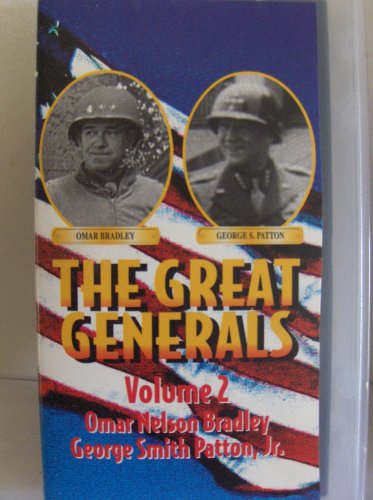 The Great Generals - Omar Nelson Bradley and George Smith Patton, Jr. - Volume 2