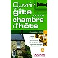 Ouvrir un g�te ou une chambre d'h�te