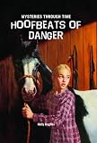 Hoofbeats of Danger (Mysteries Through Time)