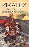 Pirates : true tales of notorious buccaneers