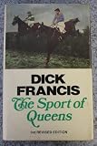 The sport of Queens : the autobiography of Dick Francis