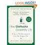 How Starbucks Saved My Life: A Son of Privilege Learns to Live Like Everyone Else