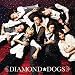 DIAMOND☆DOGS - 