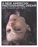 A New American Photographic Dream US Today After : Lyon septembre de la photographie